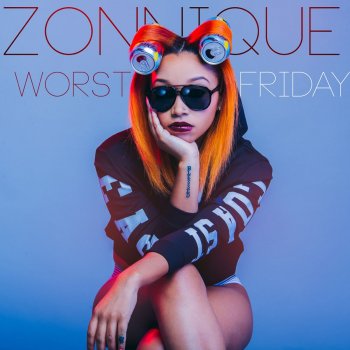 Zonnique Worst Friday