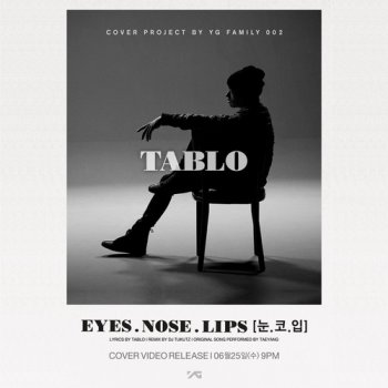 TABLO EYES NOSE LIPS (Feat. 태양)