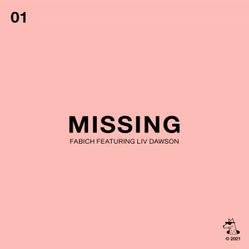 Fabich feat. Liv Dawson Missing (feat. Liv Dawson)