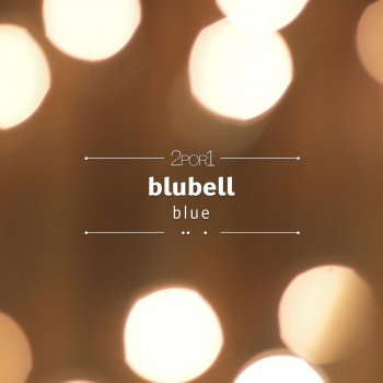 Blubell Blue - Projeto 2por1