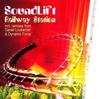 SoundLift feat. Daniel Loubscher Railway Station - Daniel Loubscher Remix
