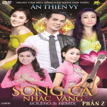 An Thien Vy feat. Hong Phuong Tình Nghèo Có Nhau (Remix)