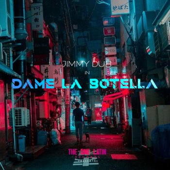 Jimmy Dub Dame la Botella (Radio Edit)
