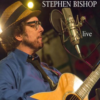 Stephen Bishop Soothe Me (Just When I Think I'm On Top of It All, They Move It) [Live]