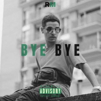 RM Bye Bye
