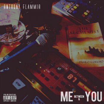 Anthony Flammia Between Me & You
