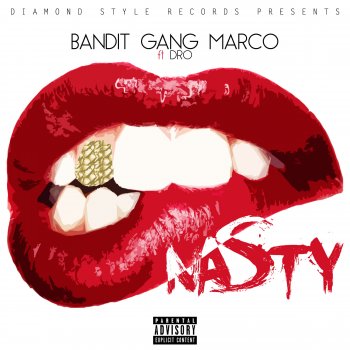 Bandit Gang Marco feat. Dro Nasty
