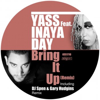 Yass feat. Inaya Day Bring It Up (DJ Spen & Gary Hudgins Remix)