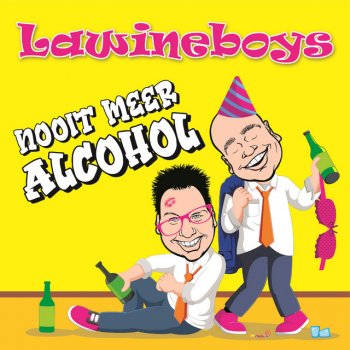 Lawineboys Nooit Meer Alcohol