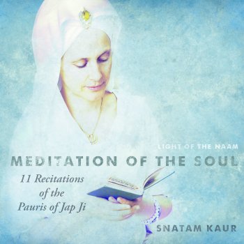 Snatam Kaur 17th Pauri (11 Recitations)