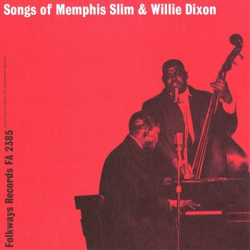 Willie Dixon & Memphis Slim Have You Ever Been to Nashville Pen?