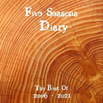 Five Seasons Dreams Come True (Revisited 2021)