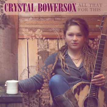 Crystal Bowersox All That for This