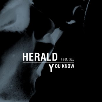 Herald feat. Gee You Know - Short Edit Mix