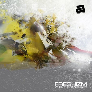 Freshizm When the Rain is over - Sven Roesch Remix