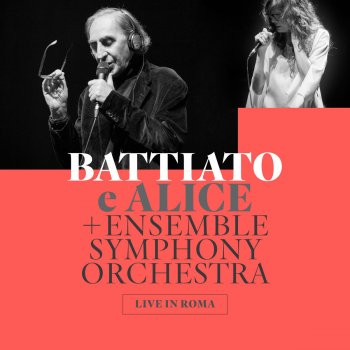 Franco Battiato feat. Alice Sentimiento nuevo (Live In Roma 2016)
