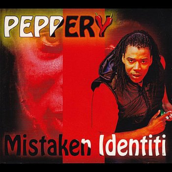 Peppery Mistaken Identity