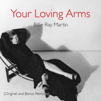 Billie Ray Martin feat. Dis-Cuss Your Loving Arms (Diss-Cuss Vocal Mix)