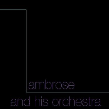 Ambrose and His Orchestra Moonlight On The Waterfall