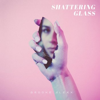 Brooke Alexx Shattering Glass