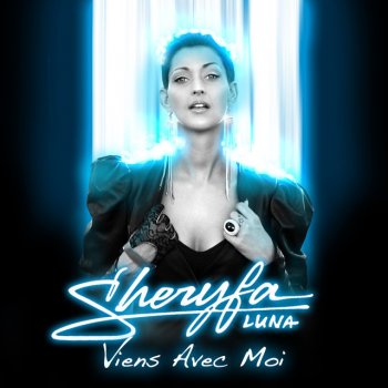 Sheryfa Luna Viens Avec Moi - Radio Edit