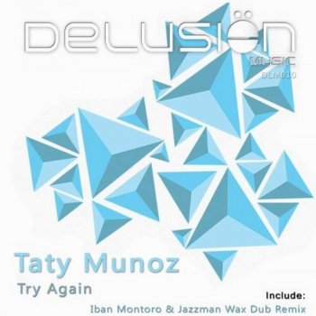 Taty Munoz Try Again - Original Mix