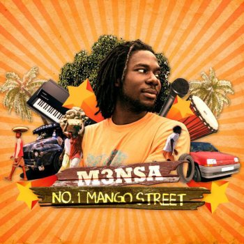 M3NSA feat. Ryan Ansah No. 1 Mango Street