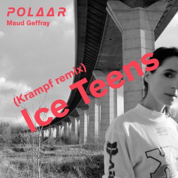 Maud Geffray Ice Teens (Krampf Remix)