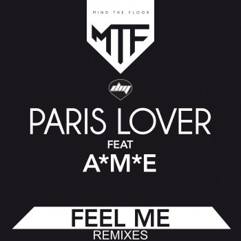 Paris Lover feat. A*M*E Feel Me - Kream Remix