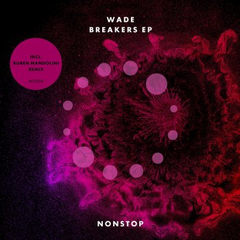 Wade feat. Ruben Mandolini Monfive - Ruben Mandolini Remix