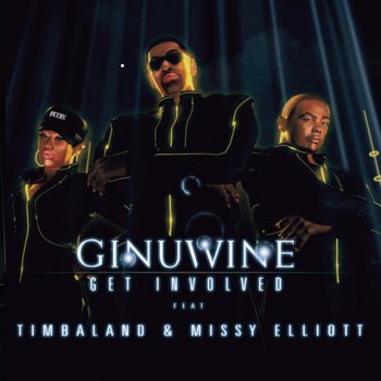 Ginuwine feat. Timbaland & Missy Elliott Get Involved - Joe T Vannelli Remix