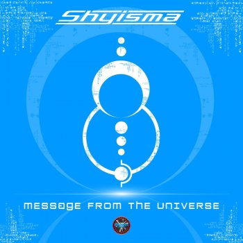 Shyisma Message from the Universe
