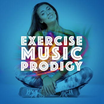 Exercise Music Prodigy Shake That (107 BPM)