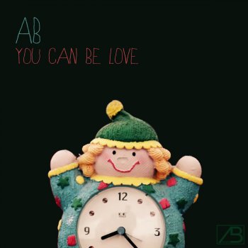 A.B You can be love