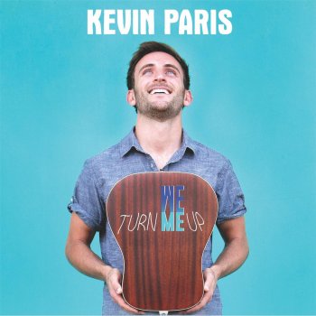 Kevin Paris Lay the Day Away