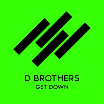 D Brothers Get Down