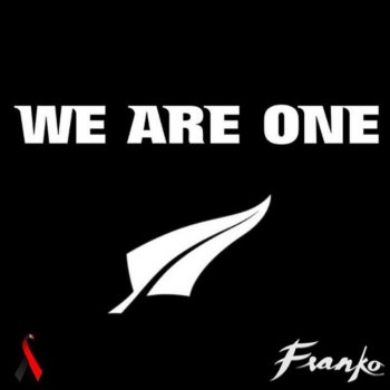 Franko We Are One