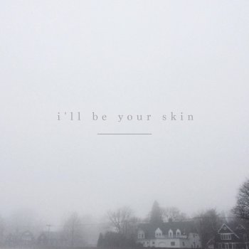 Sara Kendall I'll Be Your Skin