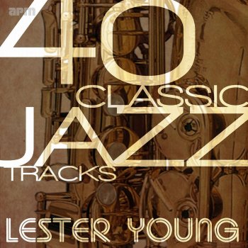 Lester Young Swinging the Blues
