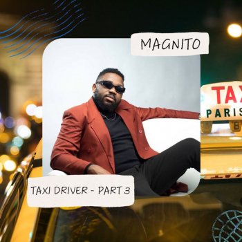 Magnito Taxi Driver - Part 3