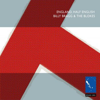 Billy Bragg England, Half English - 7" Remix