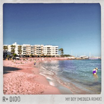 R Plus feat. Dido & MEDUZA My Boy (Meduza Remix)