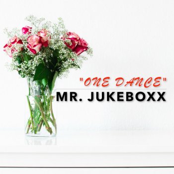 Mr. Jukeboxx One Dance (Acoustic Remix) [feat. Legarda]