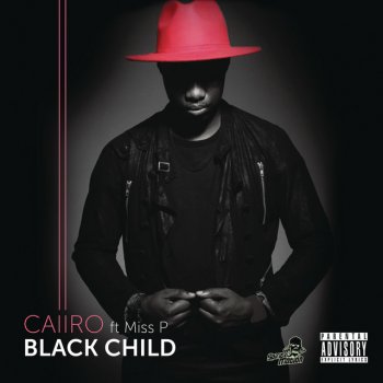 Caiiro feat. MissP Black Child (feat. Miss P)