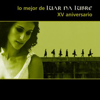 Luar Na Lubre Chove en Santiago - feat. Rosa Cedrón e Ismael Serrano