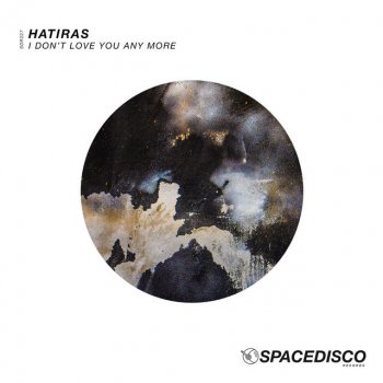 Hatiras I Don't Love You Any More (Edit)