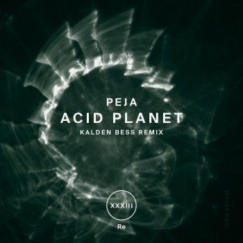 Peja Acid Planet - Kalden Bess Remix