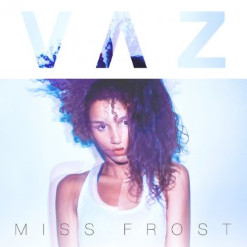 Vaz Miss Frost