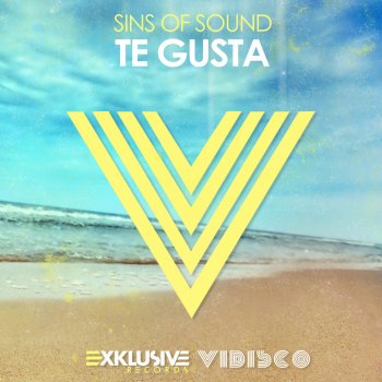Sins Of Sound Te Gusta (Radio Edit)