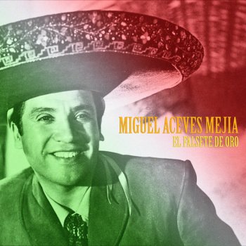 Miguel Aceves Mejía Se Me Nubló el Sentido - Remastered